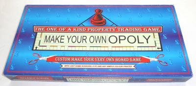 Make Your Own Opoly
The One Of A Kind Property Trading Game
Custom Make Your Very Own Board Game
Keywords: Unofficial;MakeYourOwnOpoly